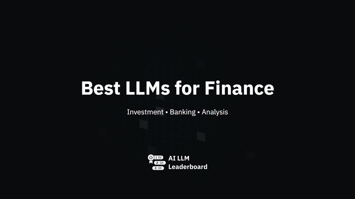 Best LLMs for Finance 2026 | Financial Analysis & Banking AI Rankings